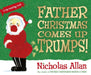 Father Christmas Comes Up Trumps! Popular Titles Penguin Random House Children's UK