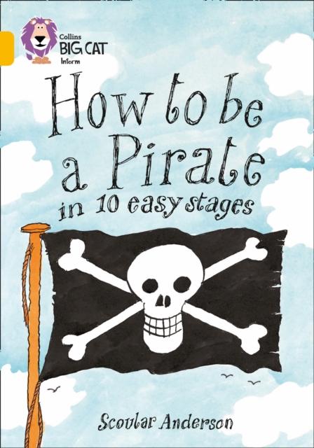 How to be a Pirate : Band 09/Gold Popular Titles HarperCollins Publishers