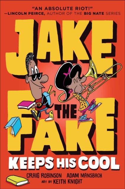 Jake the Fake Keeps His Cool Popular Titles Random House USA Inc