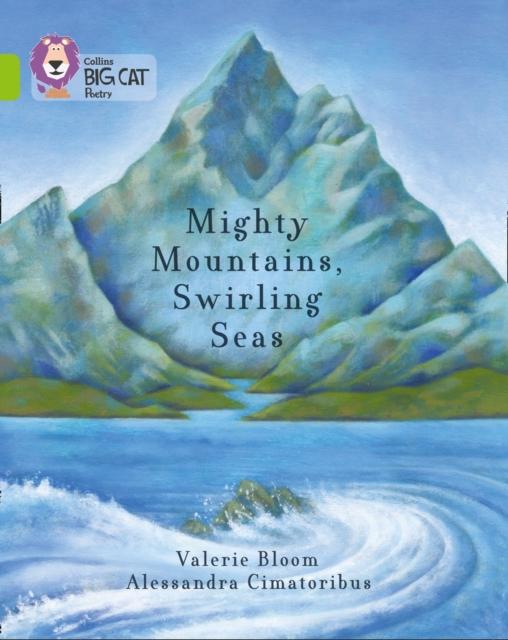 Mighty Mountains, Swirling Seas : Band 11/Lime Popular Titles HarperCollins Publishers