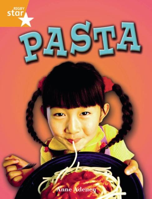 Rigby Star Independent Year 2 Orange Non Fiction: Pasta Single Popular Titles Pearson Education Limited
