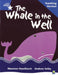 Rigby Star Phonic Guided Reading Blue Level: The Whale in the Well Teaching Version Popular Titles Pearson Education Limited
