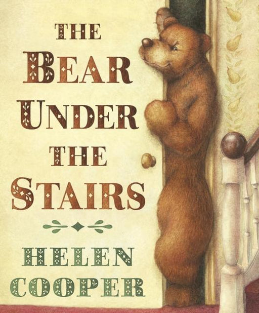 The Bear Under The Stairs Popular Titles Penguin Random House Children's UK