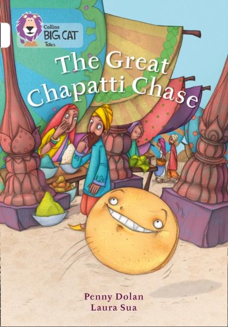 The Great Chapatti Chase : Band 10/White Popular Titles HarperCollins Publishers