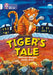 Tiger's Tales : Band 10/White Popular Titles HarperCollins Publishers